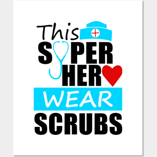 THIS SUPER HERO WEAR SCRUBS Posters and Art